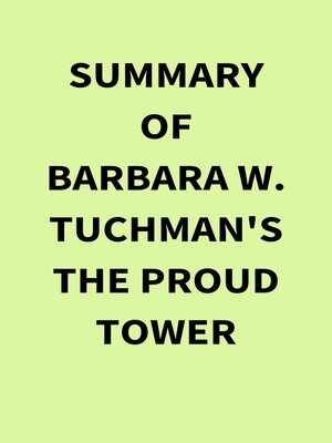 cover image of Summary of Barbara W. Tuchman's the Proud Tower